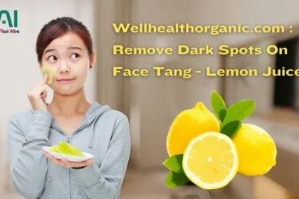 wellhealthorganic.com : remove dark spots on face tang - lemon juice